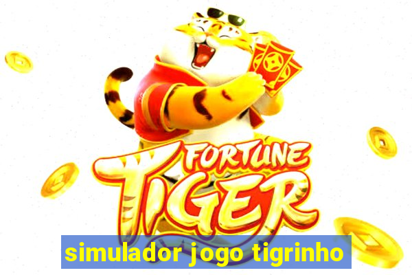 simulador jogo tigrinho